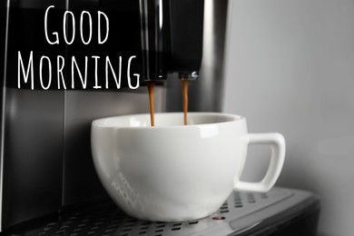 Image of Espresso machine pouring coffee into cup, closeup. Good Morning