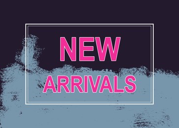 Image of New arrivals flyer design with text on color background