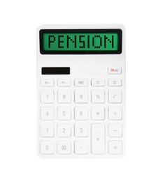 Image of Calculator with word Pension on white background, top view