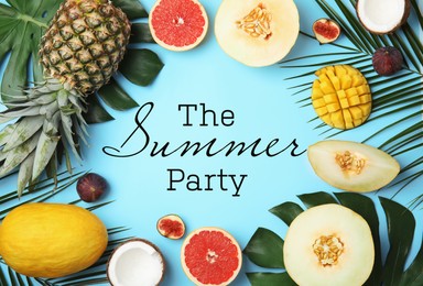 Image of Summer party. Frame made of different fruits on light blue background, top view