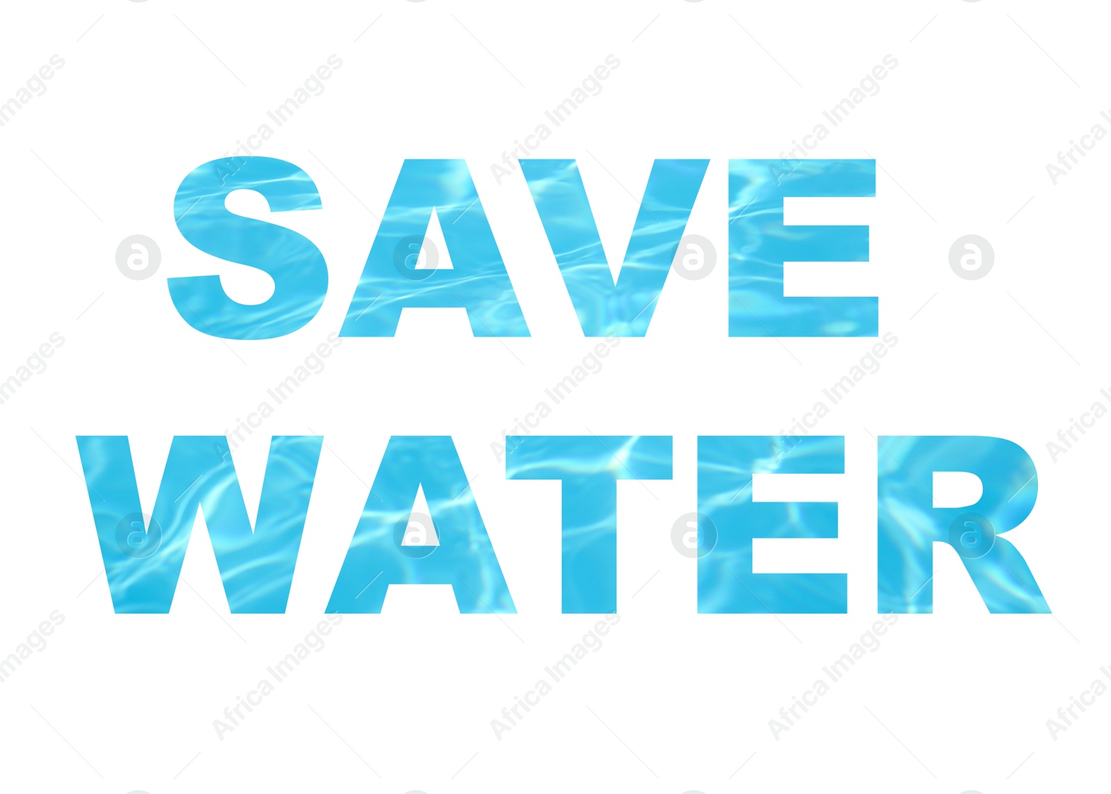 Image of Phrase Save Water on white background. Ecology protection