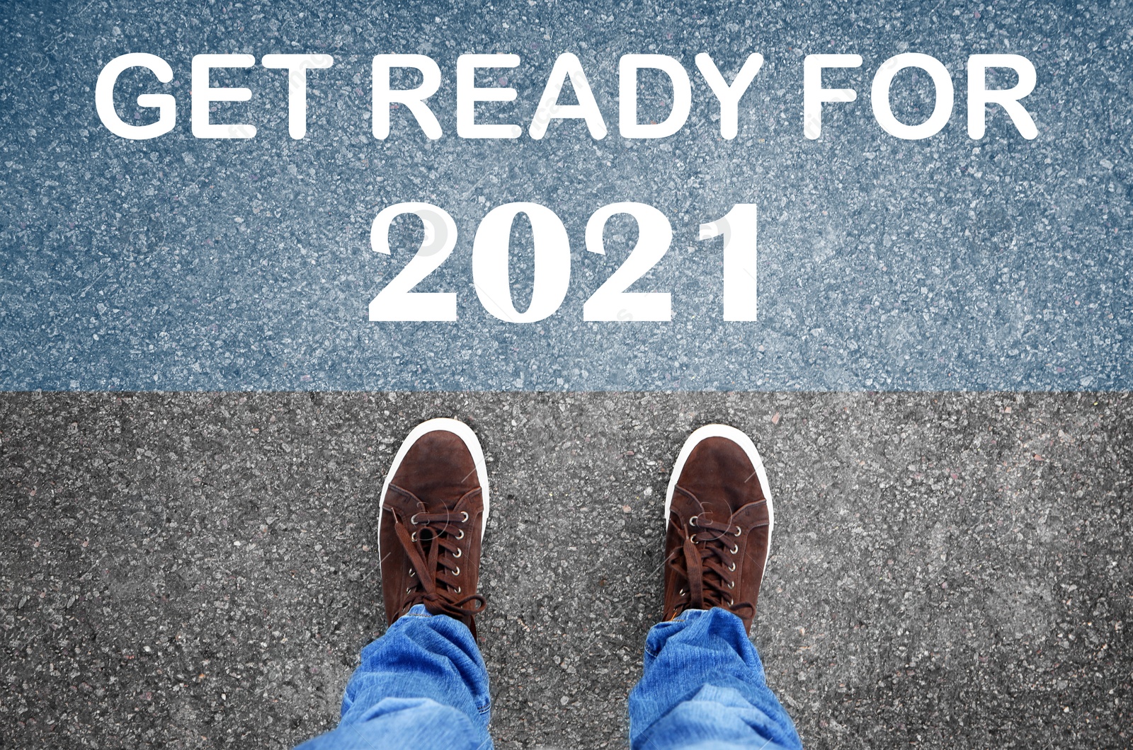 Image of Text Get Ready For 2021 on asphalt in front of man, top view