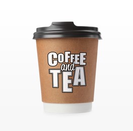 Takeaway paper cup with printed phrase Coffee And Tea isolated on white