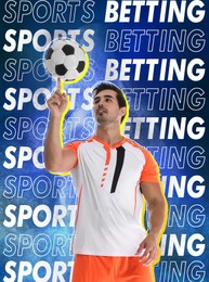 Image of Bookmaking. Football player with soccer ball against words Sports Betting on blue gradient background
