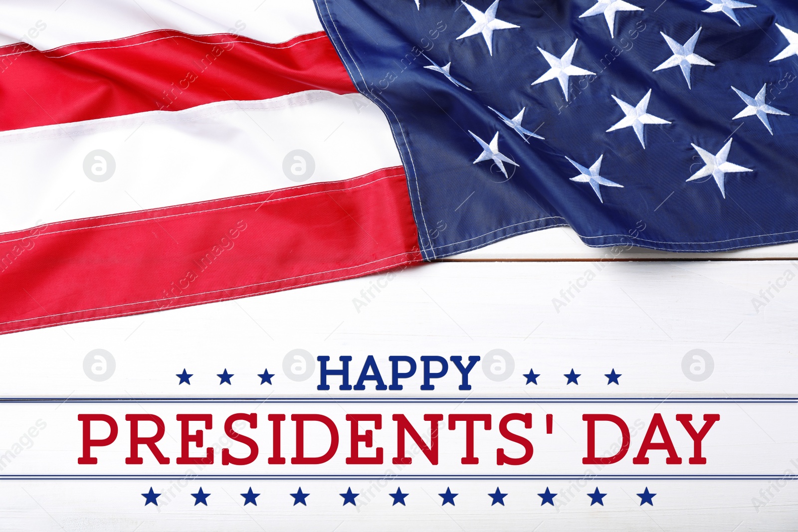 Image of Happy President's Day - federal holiday. American flag and text on white wooden background, top view