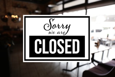 Image of Sorry we are closed sign against blurred background