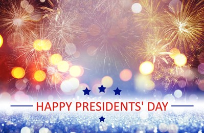 Image of Happy President's Day - federal holiday. Festive background with fireworks and glitters, bokeh effect
