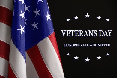 Veterans day. Honoring all who served. American flag on black background