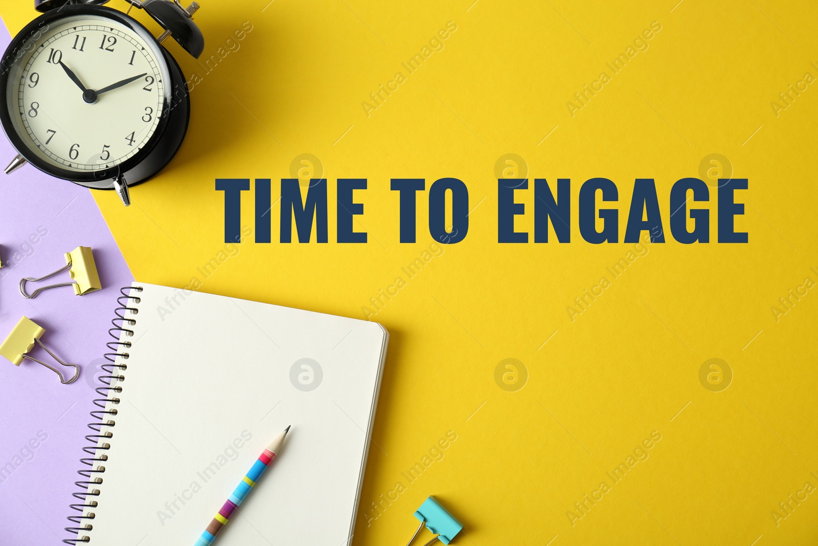 Image of Alarm clock, stationery and phrase TIME TO ENGAGE on yellow background, flat lay