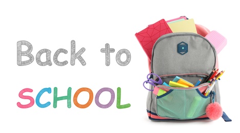 Text Back To School and backpack with different stationery on white background