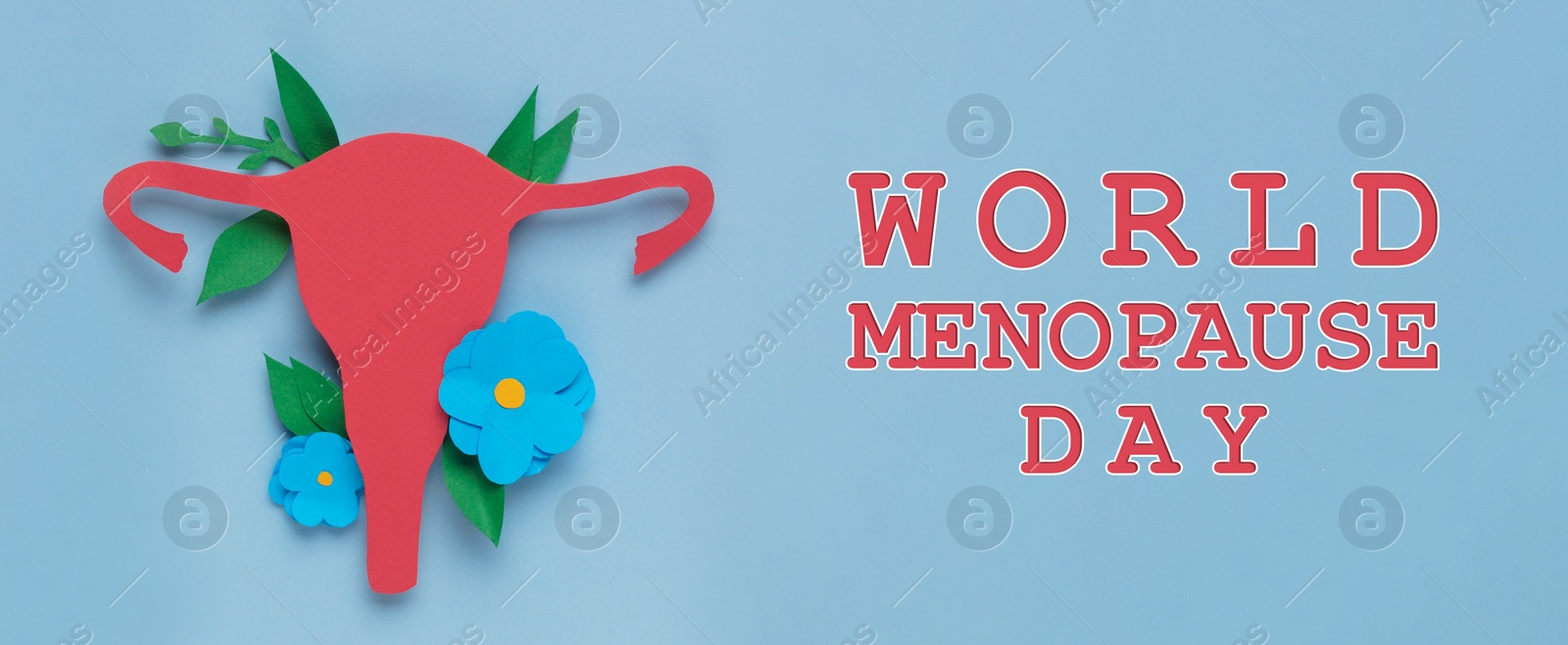 Image of World Menopause Day, banner design. Paper uterus and flowers on light blue background, top view