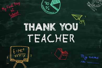 Image of Phrase Thank You Teacher and different pictures drawn on green chalkboard