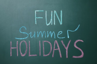 Photo of Text Fun Summer Holidays written on school chalkboard
