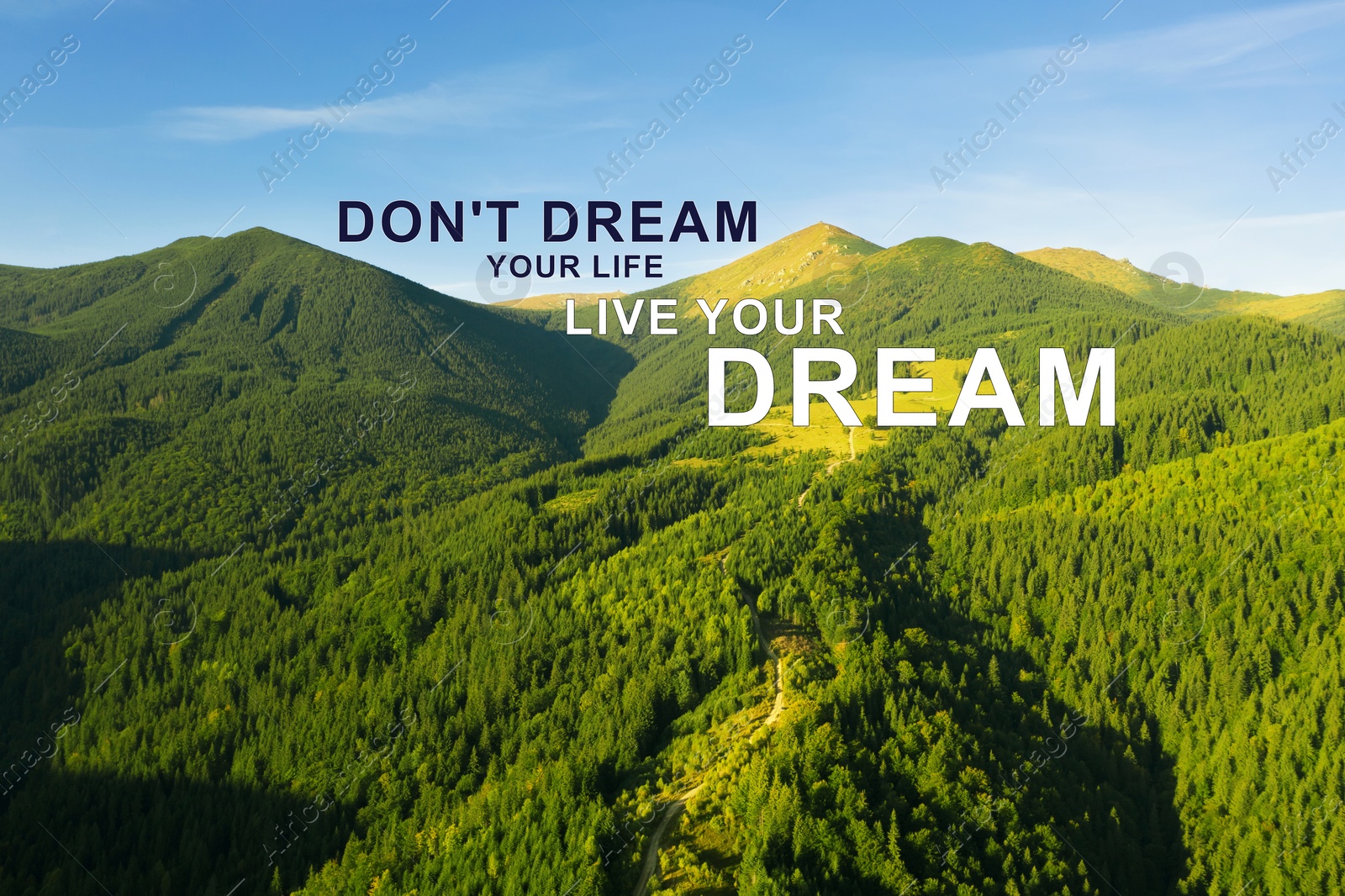 Image of Don't Dream Your Life Live Your Dream. Motivational quote inspiring to make real actions, not only fantasize. Text against beautiful mountain landscape