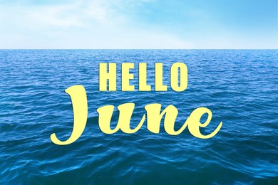 Image of Hello June. Beautiful view of sea on sunny day