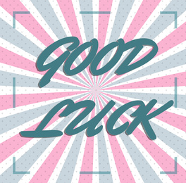 Good luck wish. Creative card with text