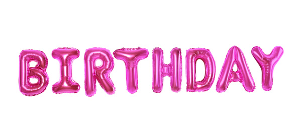 Photo of Word BIRTHDAY made of pink foil balloon letters on white background