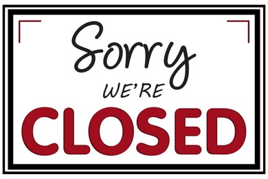 Image of Sorry we are closed sign. Text on white background