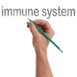 Image of Man writing text Immune System on white background, closeup