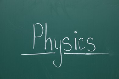 Word Physics written with chalk on green board