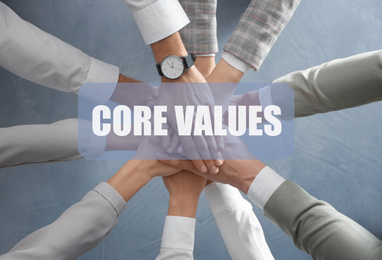 Image of Core values concept. People holding hands together, top view