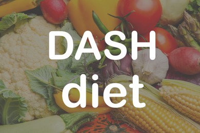 Image of Balanced food for DASH diet to stop hypertension. Assortment of fresh vegetables, closeup