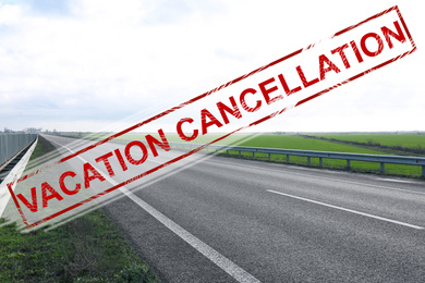 Image of Vacation cancellation concept. Beautiful view of asphalt highway 