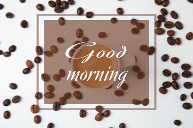 Image of Good morning. Cup of tasty espresso and scattered coffee beans on white table, flat lay