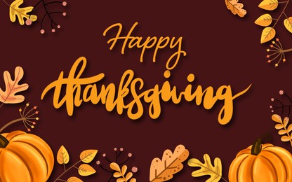 Illustration of Thanksgiving day card design. Text surrounded by autumn leaves and pumpkins on brown background, illustration