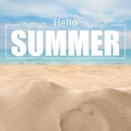 Image of Hello Summer. Beautiful beach with golden sand near ocean, closeup view