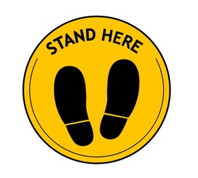Illustration of Yellow round sign with text Stand Here and shoe prints, illustration. Social distancing - protection measure during coronavirus pandemic