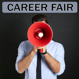 Image of Man with megaphone and words CAREER FAIR on black background