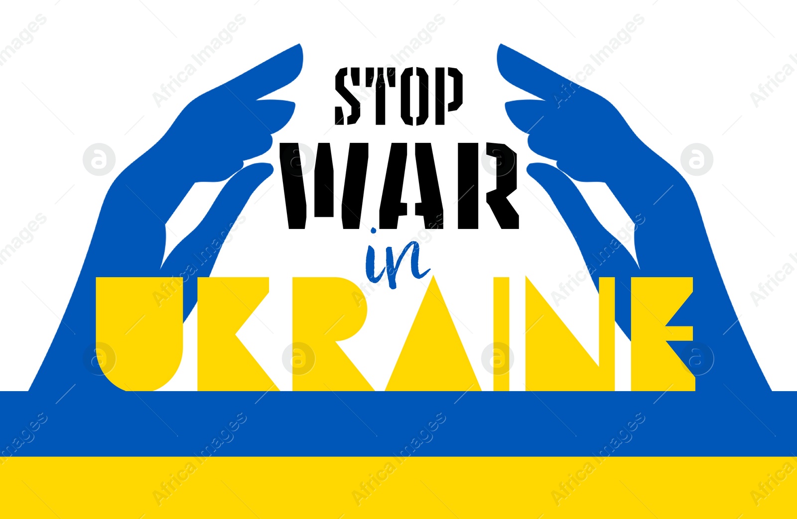 Illustration of Stop War in Ukraine. Phrase and illustration of hands in colors of Ukrainian flag on white background