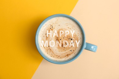 Image of Happy Monday. Cup of aromatic coffee on color background, top view