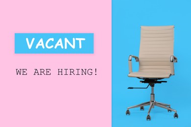 Image of VACANT, We`re hiring! White office chair and text on color background