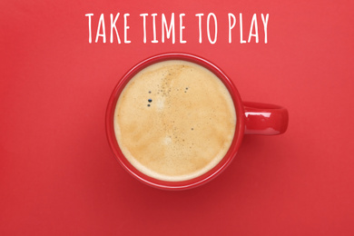 Image of Work-life balance concept. Cup of aromatic coffee on red background, top view