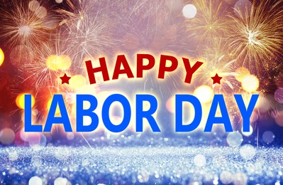 Image of Happy Labor Day. Festive background with fireworks and glitters, bokeh effect