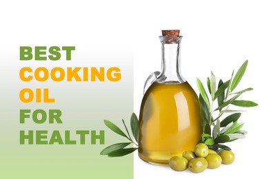 Image of Olive oil as best cooking oil for health. Text and product on white background