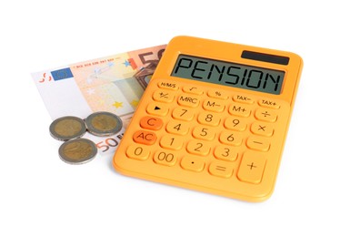 Image of Calculator with word Pension and money on white background