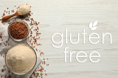 Image of Gluten free products. Buckwheat flour and text on white wooden table, top view