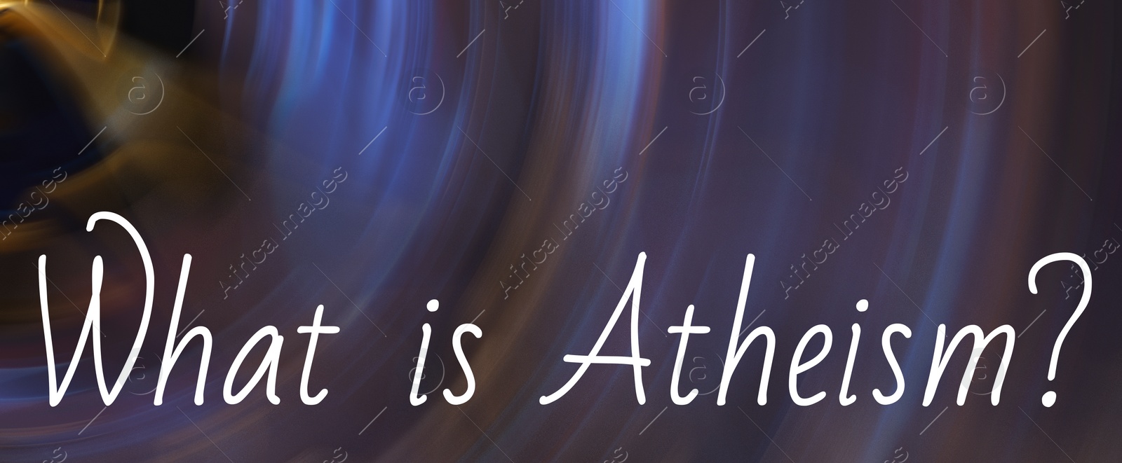 Illustration of Question What Is Atheism on blurred background, banner design