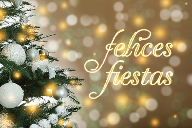Image of Felices Fiestas. Festive greeting card with happy holiday's wishes in Spanish and Christmas tree on bright background