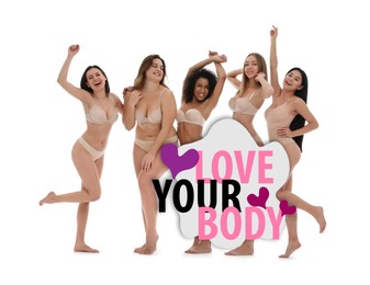 Be yourself and love your body. Group of happy women with different figures in underwear on white background