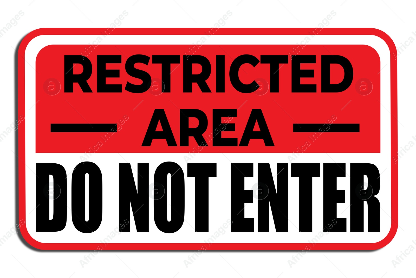 Image of Sign with text Restricted Area Do Not Enter on white background