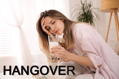 Image of Young woman feeling unwell and taking hangover remedy at home