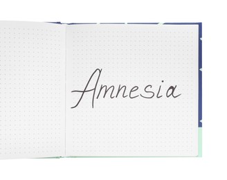 Photo of Notebook with word Amnesia isolated on white, top view