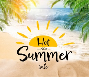 Image of Hot summer sale flyer design. Beautiful view on sandy beach near sea and text with sun illustration