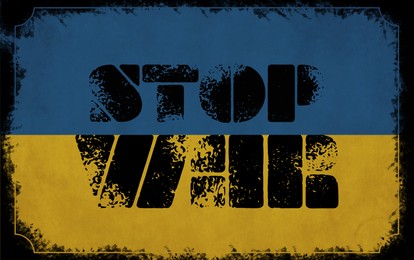 Illustration of Stop war in Ukraine. Phrase and Ukrainian flag
