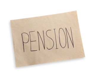 Photo of Card with word Pension isolated on white, top view