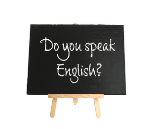 Image of Blackboard with question DO YOU SPEAK ENGLISH on white background